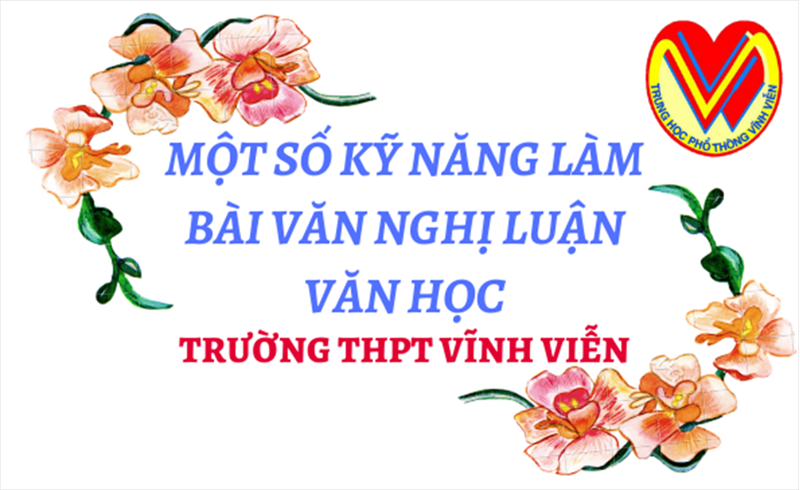 Một số kỹ năng làm bài văn nghị luận Văn học