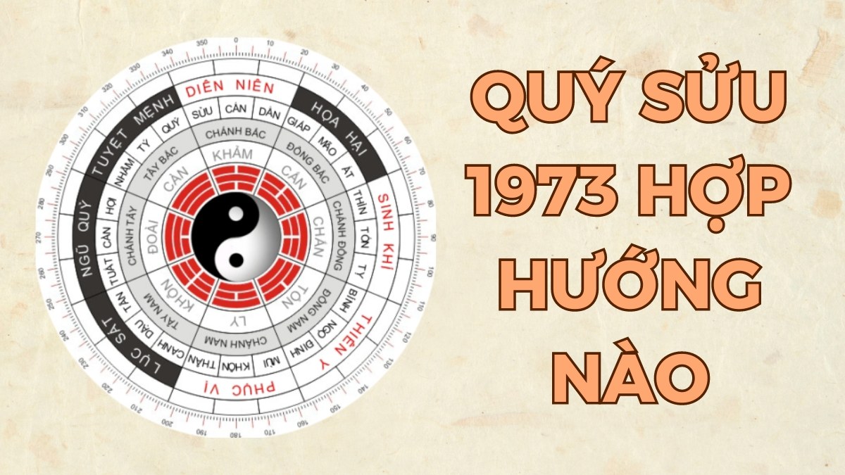 Sinh năm 1973 mệnh gì? Cung gì? Hợp với tuổi nào?