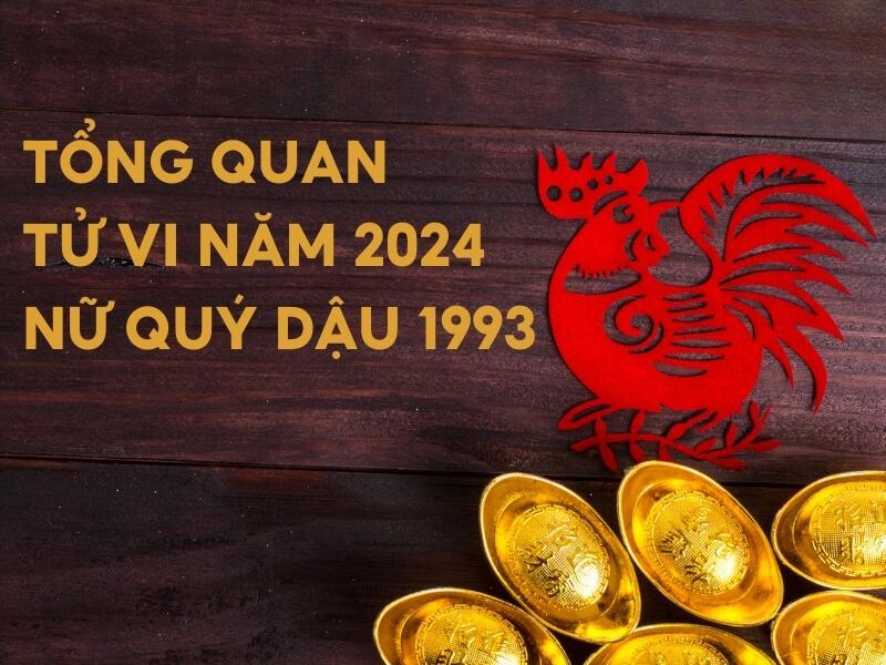 Tử vi tuổi Quý Dậu nam mạng, nữ mạng 1993 năm 2024: Cẩn thận đối phương, không ngủ quên trên chiến thắng