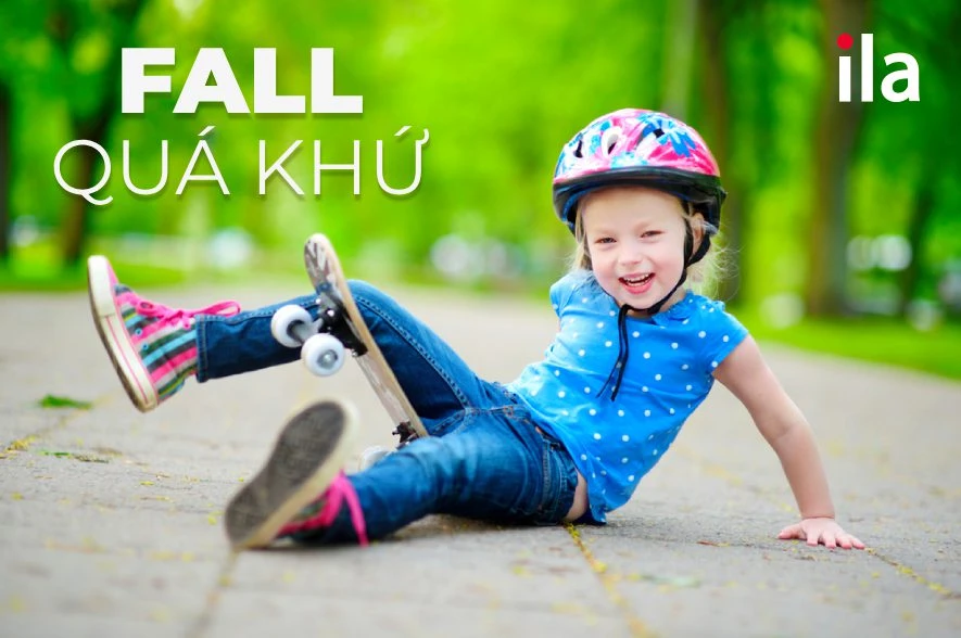 Cách chia quá khứ của fall “chuẩn không cần chỉnh”